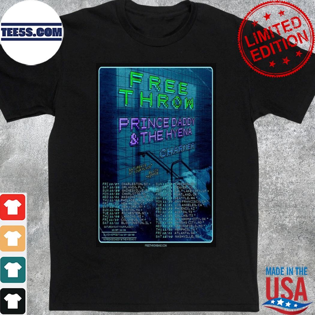 Free throw band prince daddy and the hyena october november and december 2023 poster shirt