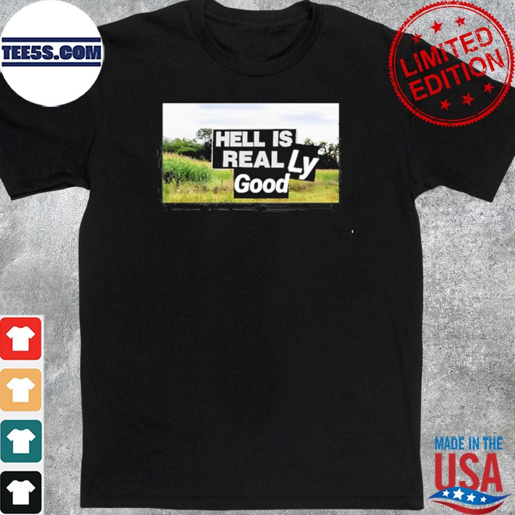 Gary lovely hell is real t2 shirt