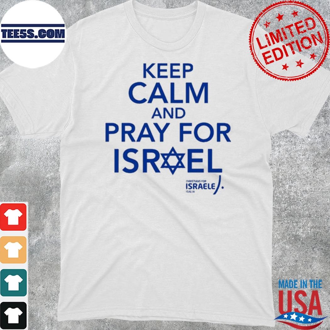HananyanaftalI keep calm and pray for Israel shirt