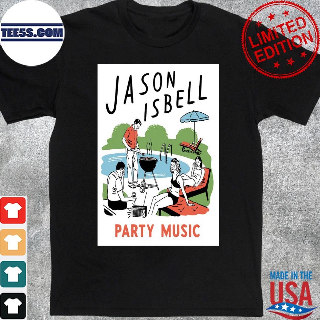 Jason isbell party music 2023 poster shirt