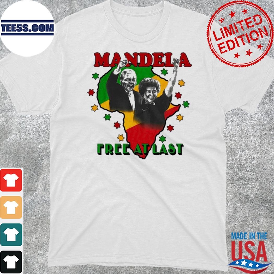 Mandela Free At Last Shirt