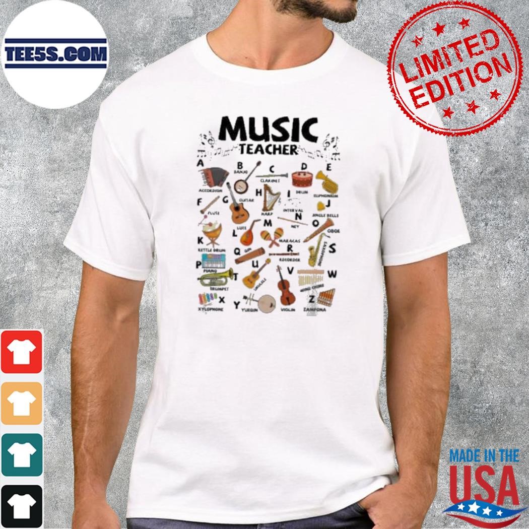 Musical Instrument And Alphabet Music Teacher Shirt