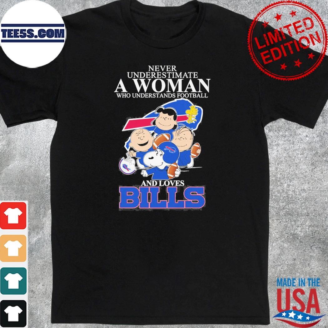 Never underestimate a woman who understands Football and loves Bills mix Snoopy Peanuts shirt