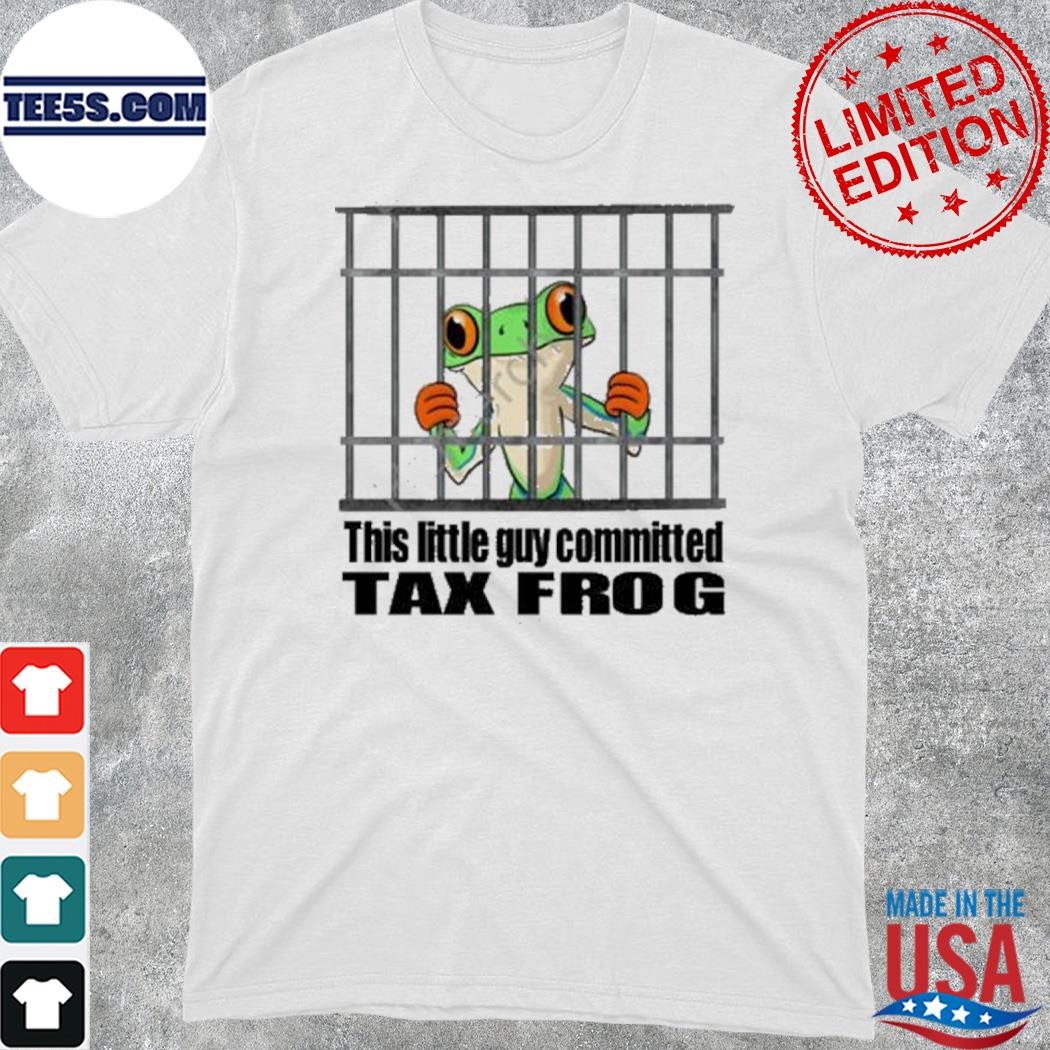 Official 2023 This little guy committed tax frog shirt