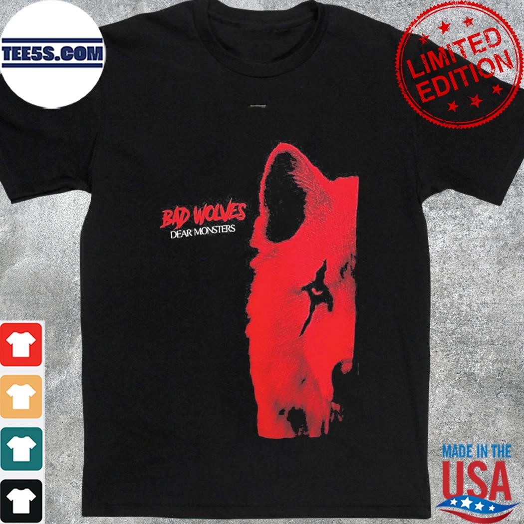 Official bad Wolves Dear Monsters Shirt