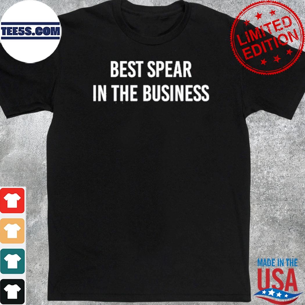 Official best spear in the business t-shirt