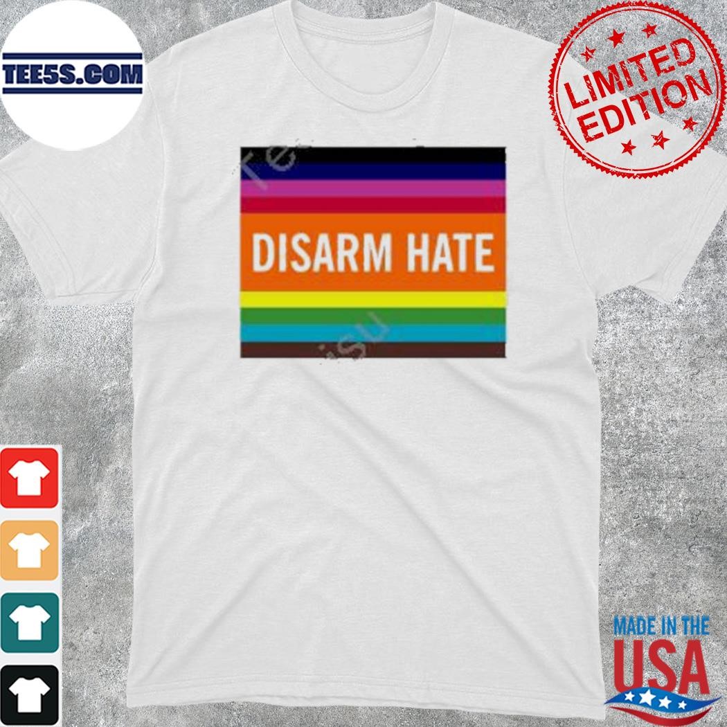 Official disarm hate shirt