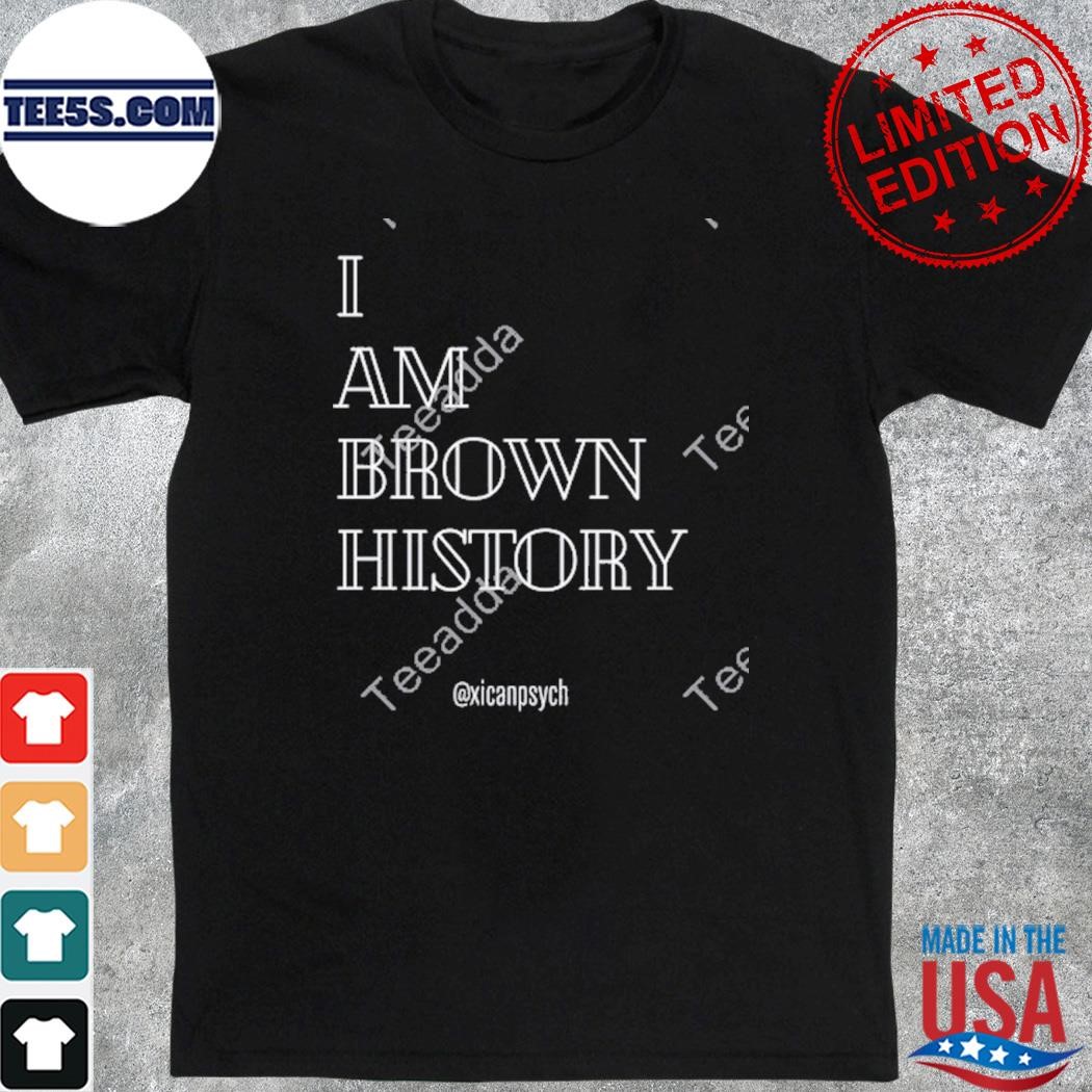 Official i am brown history t-shirt