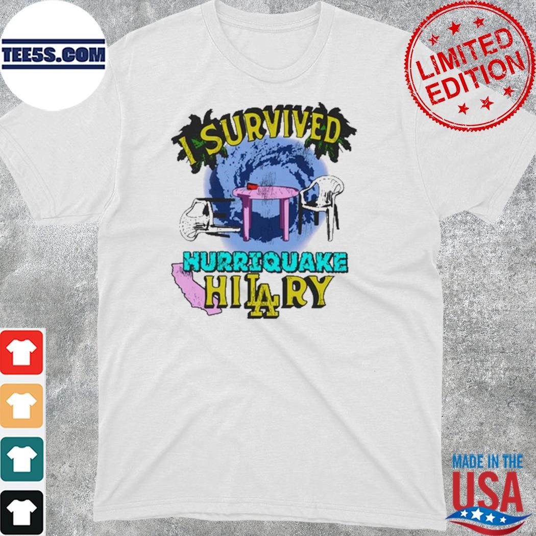 Official i survived hurriquake hilary art design t-shirt