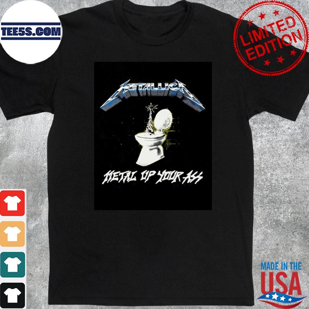 Official metallica Metal Up Your Ass T-Shirt