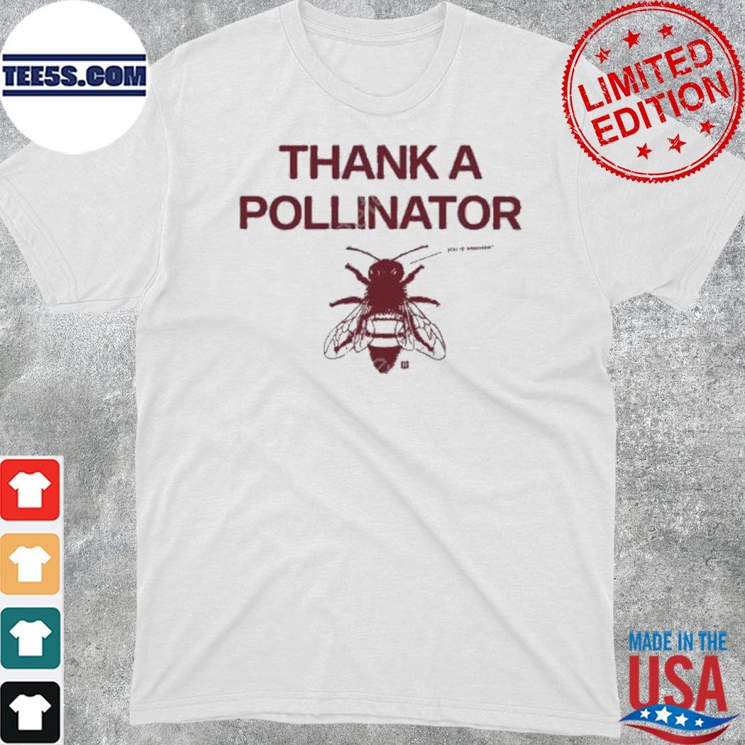 Official thank A Pollinator Shirt
