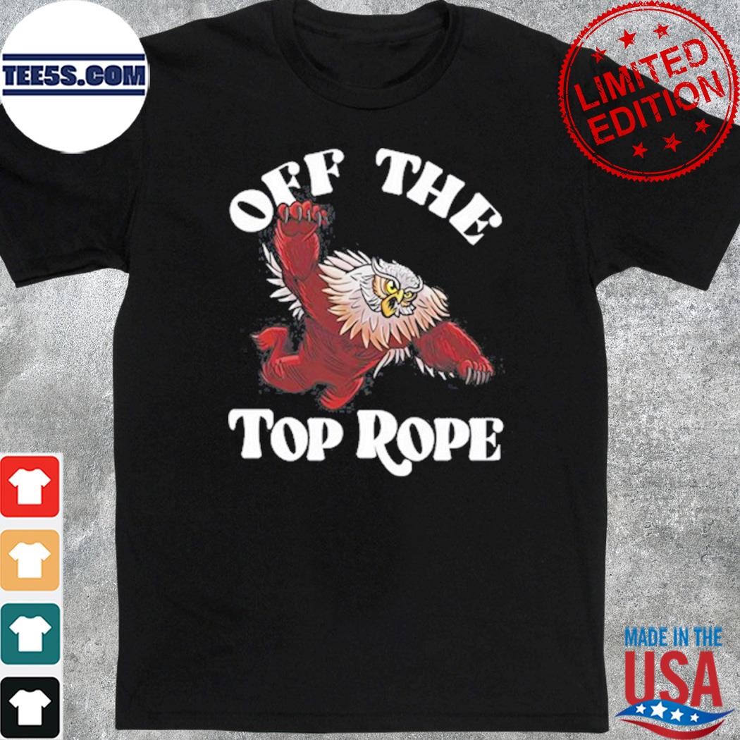 Owlbear Off The Top Rope Shirt