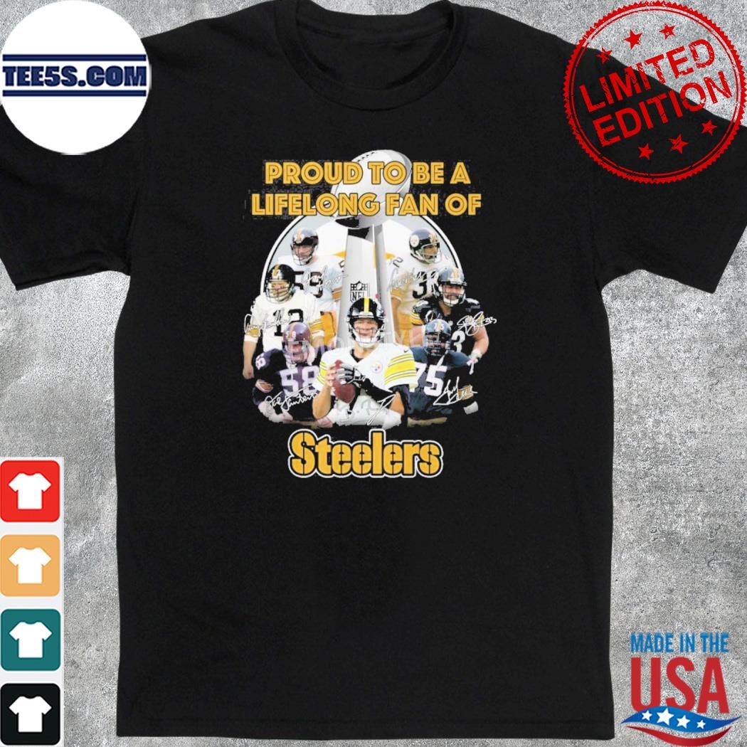 Proud To Be A Lifelong Fan Of Pittsburgh Steelers Signatures Shirt