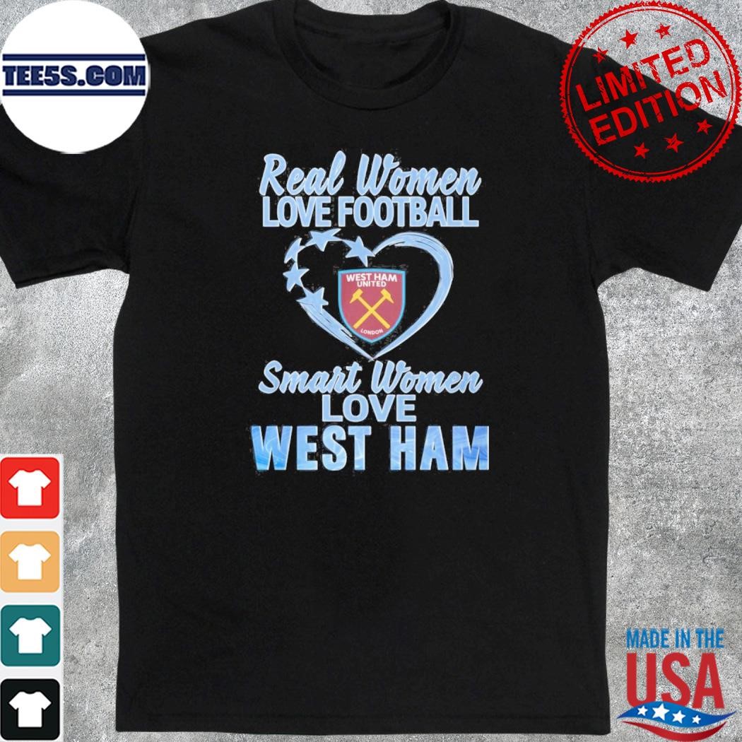 Real Women Love Football Smart Women Love West Ham T-Shirt