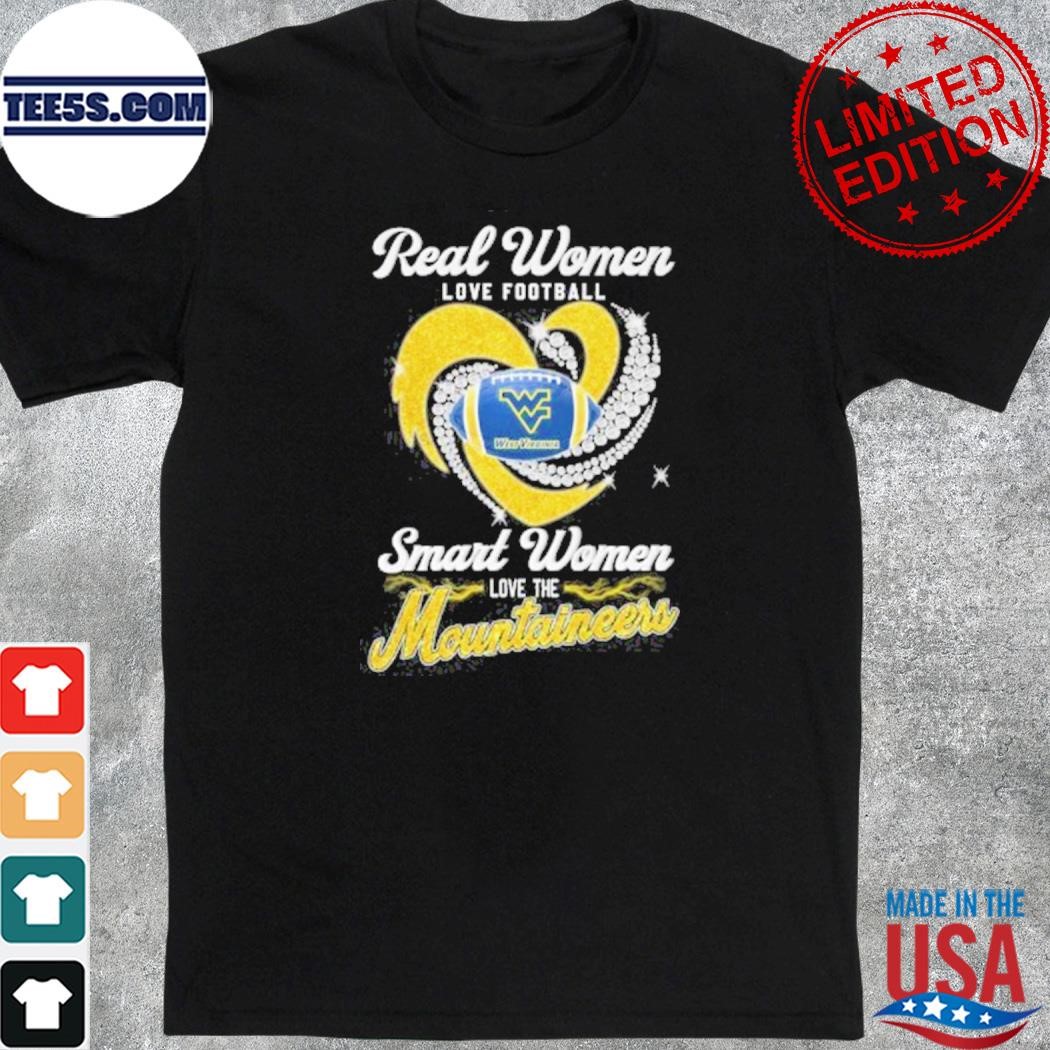 Real women love Football smart women love west Virginia mountaineers shirt
