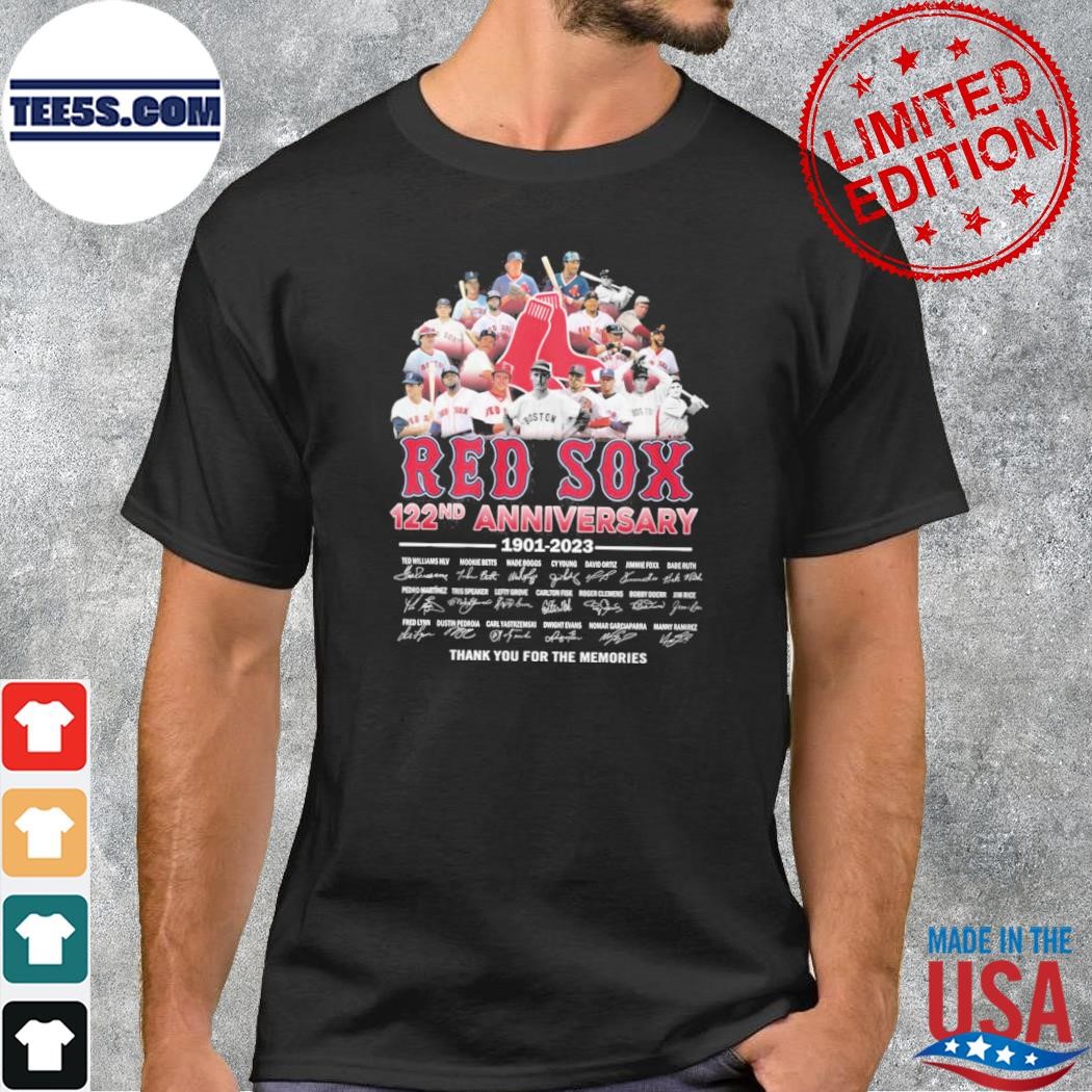 Red sox team player 122nd anniversary 1901 2023 thank you for the memories shirt