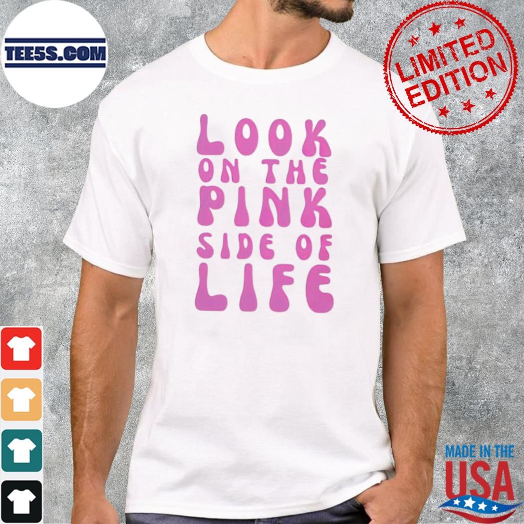 Ryan gosling look on the pink side of life shirt
