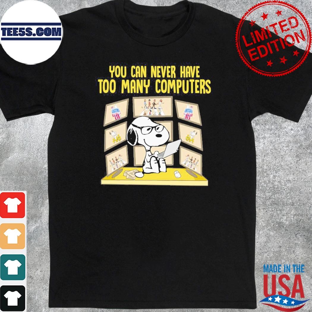 Snoopy you can never have too many computers shirt