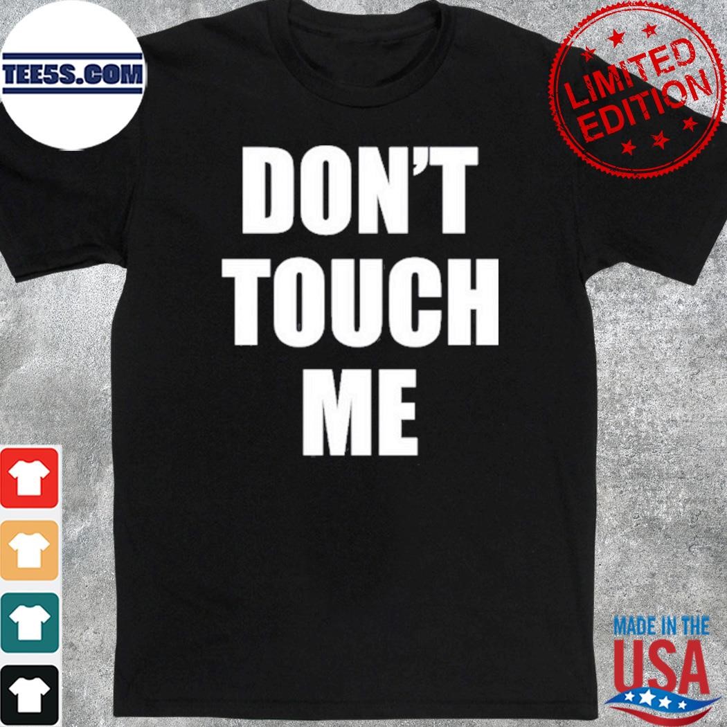 Teddy Fresh X Trixie Don't Touch Me Shirt