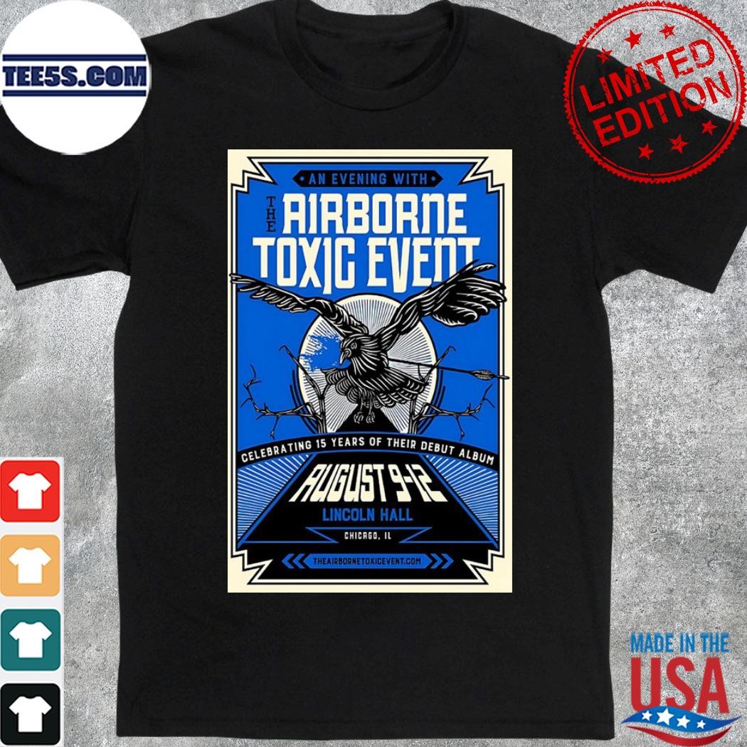 The airborne toxic event 8.918.2023 Lincoln hall chicago il shirt