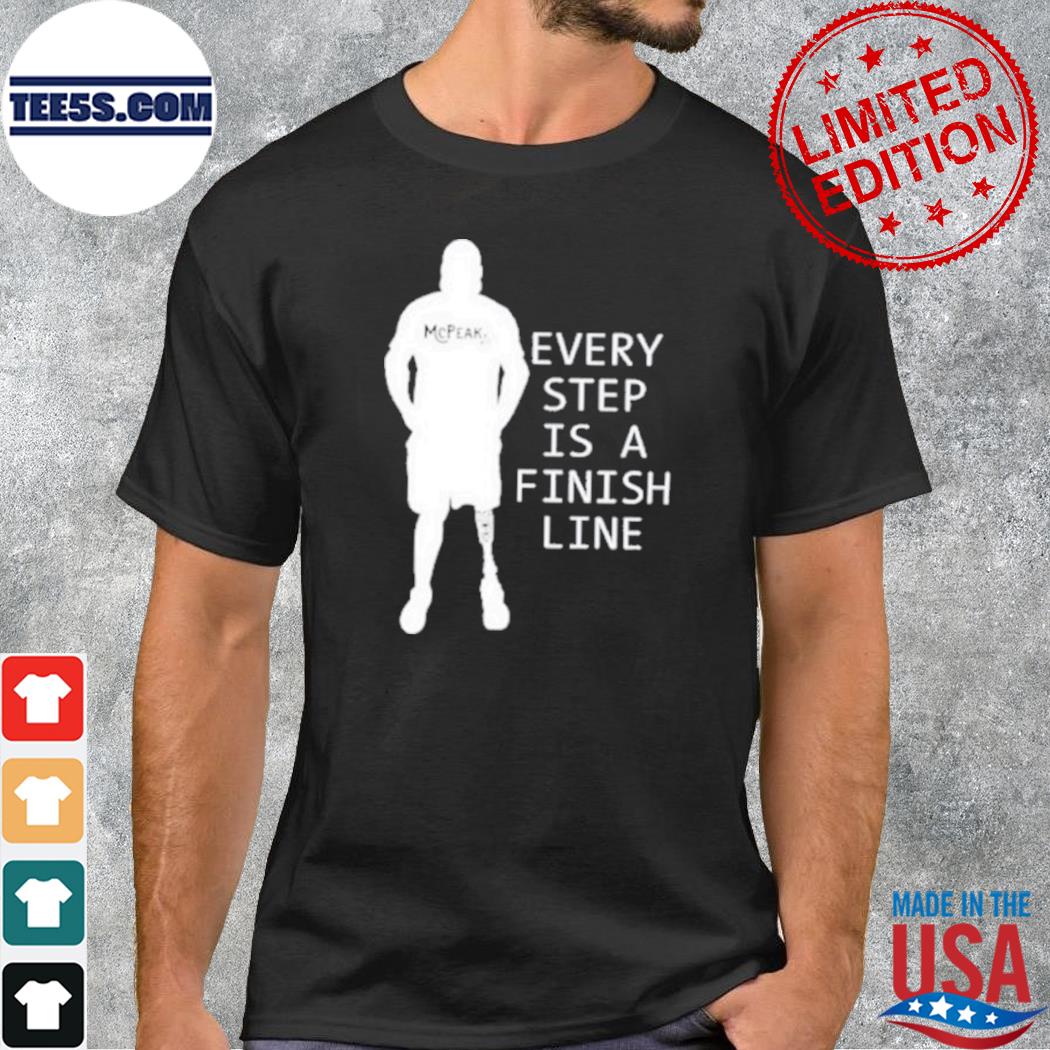 Every step is a finish line tristan tate new shirt