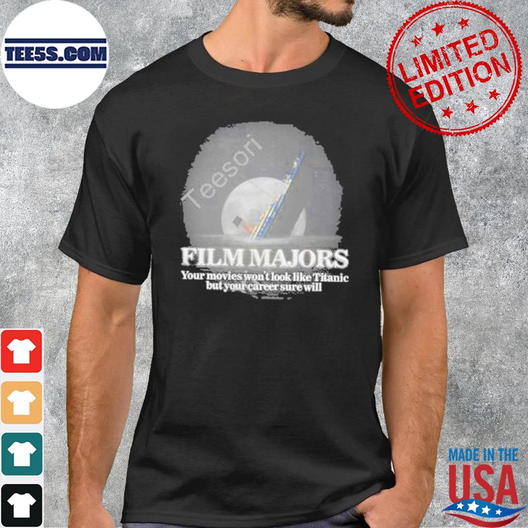Got Funny Merch Film Majors Titanic Shirt