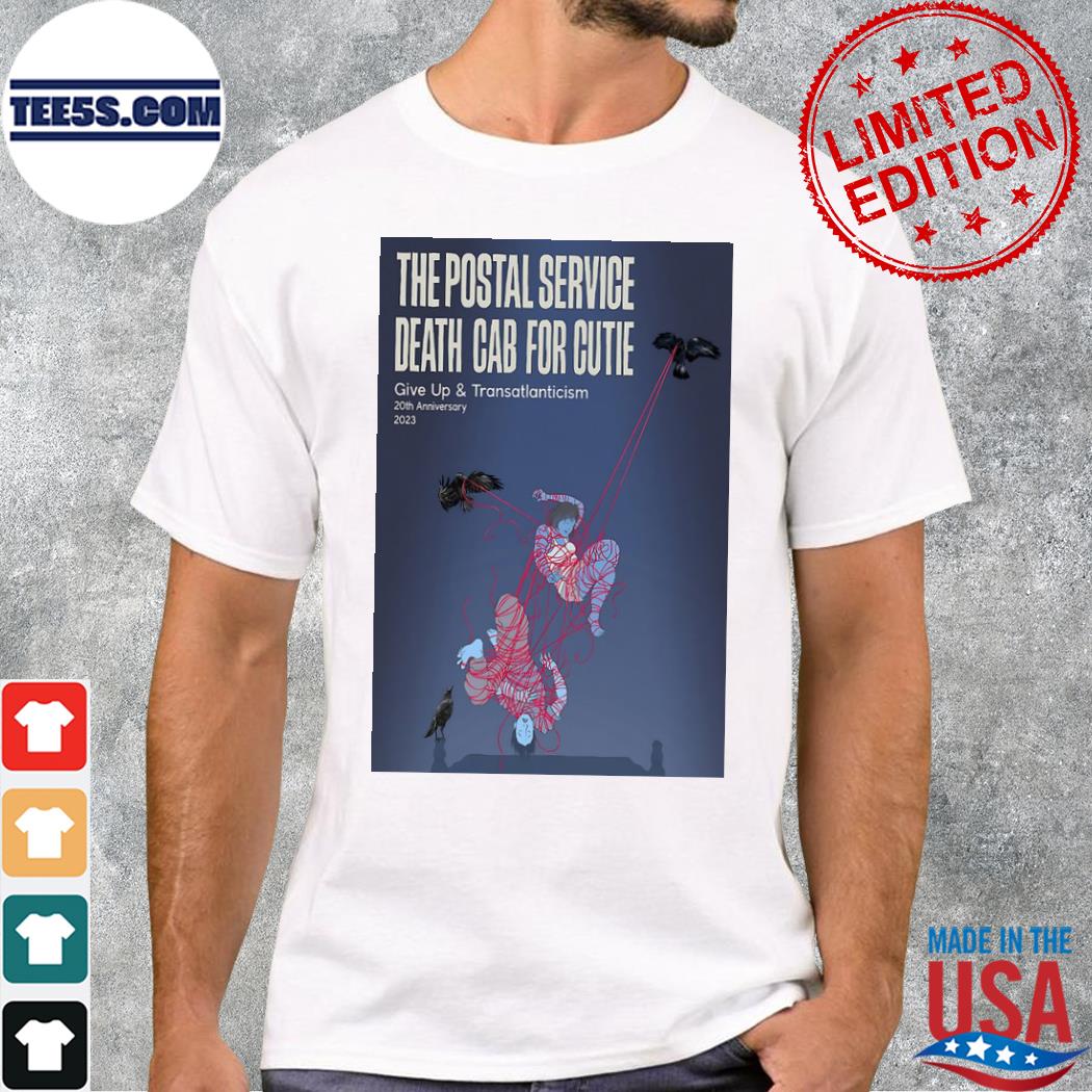 The postal service death cab for cutie give up and transatlanticism 20th anniversary 2023 poster shirt