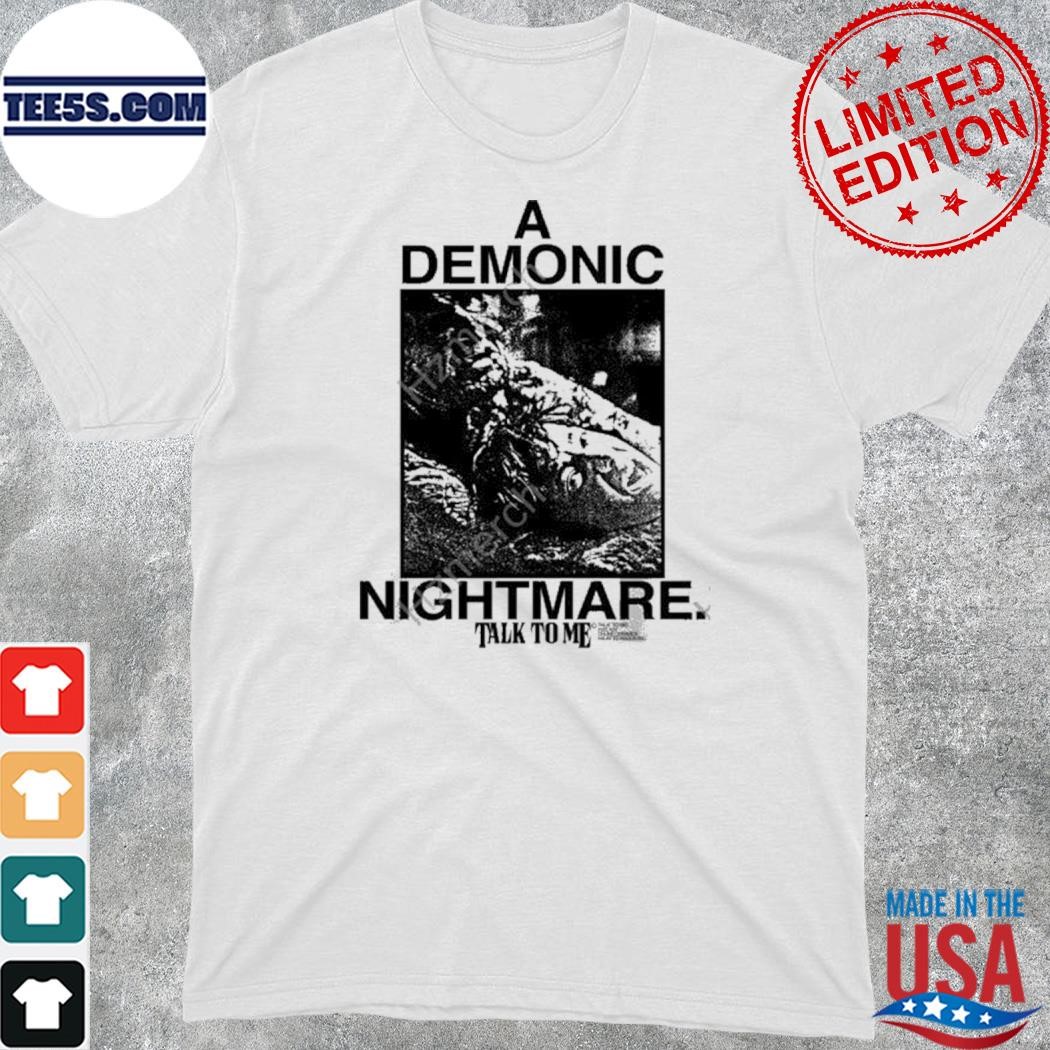 A24films talk to me demonic nightmare d shirt