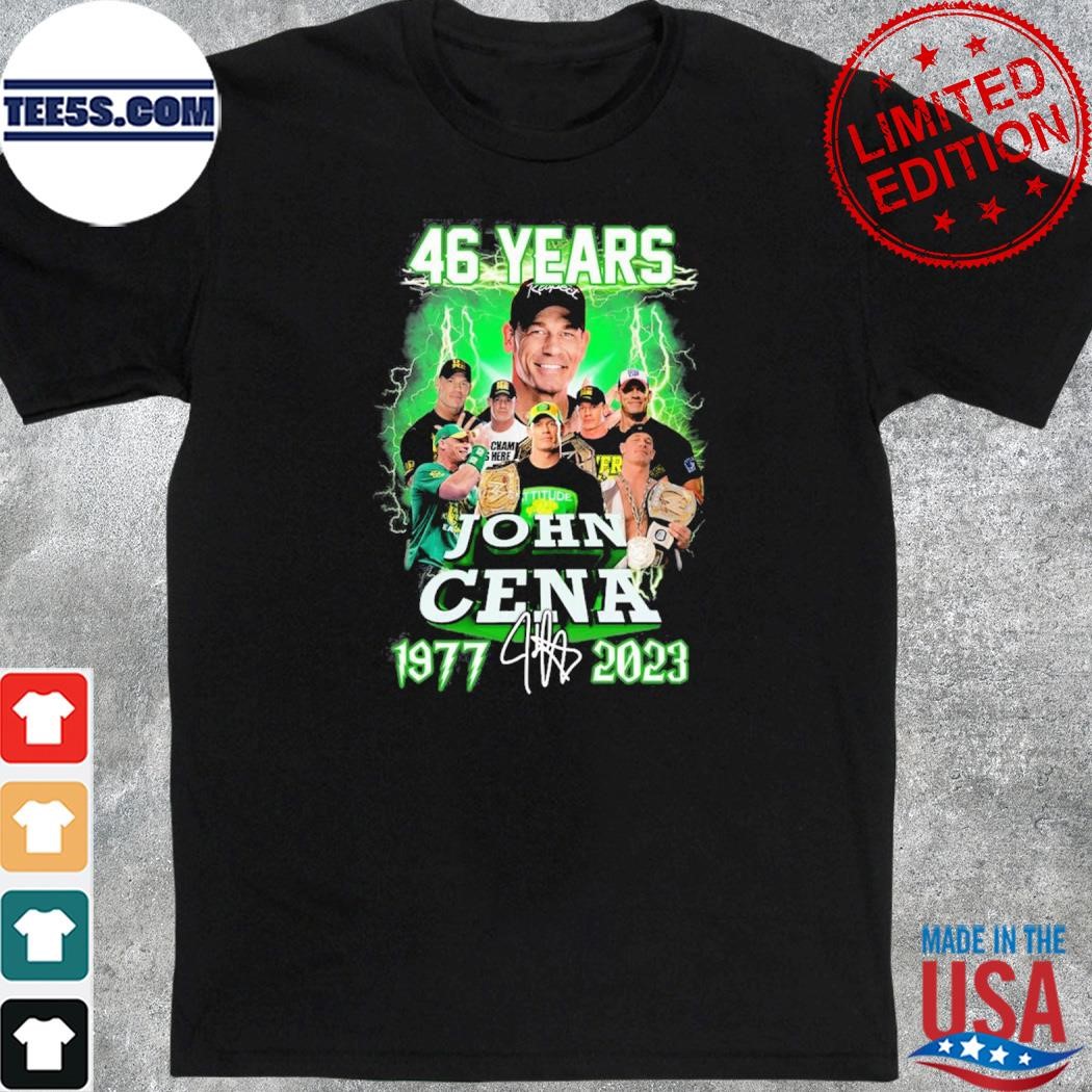 Official 46 years john cena 1977 – 2023 signature shirt
