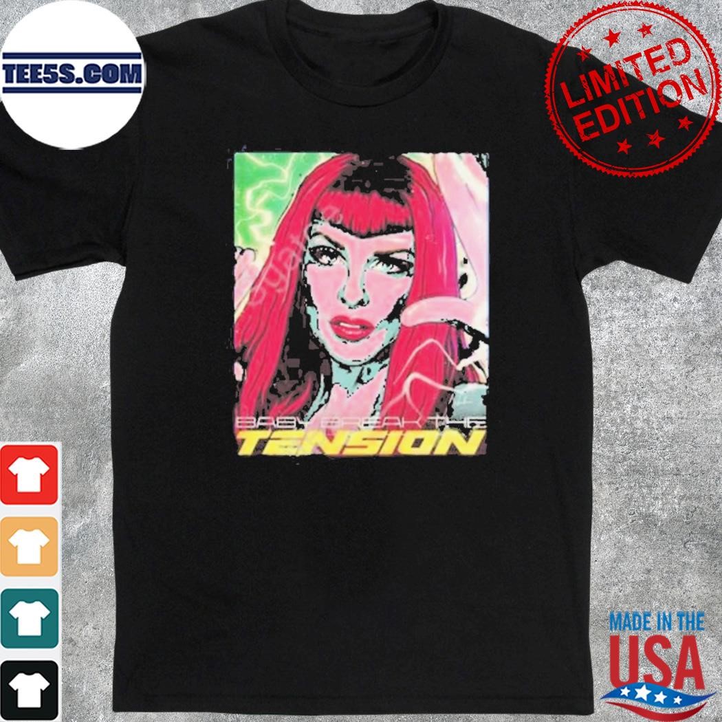 Official baby break the tension shirt