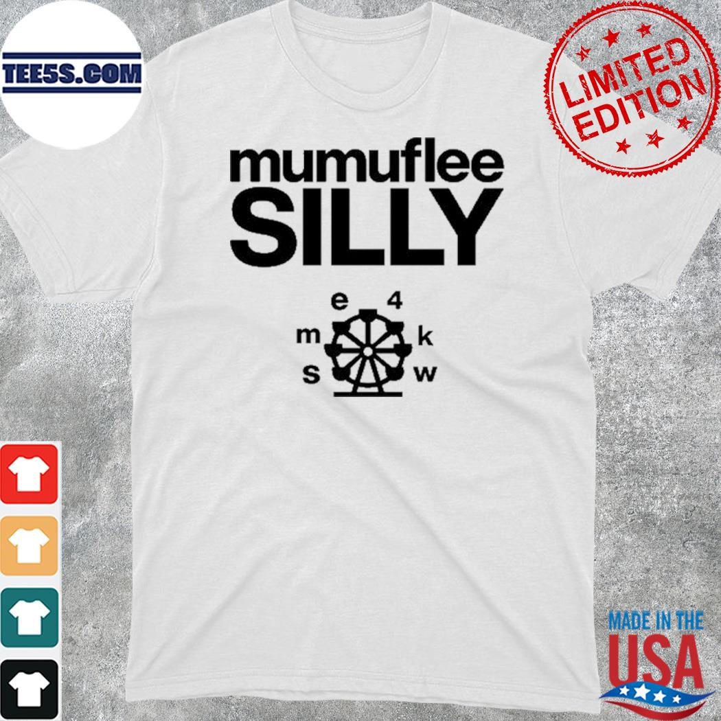 Official mumuflee Silly T-Shirt