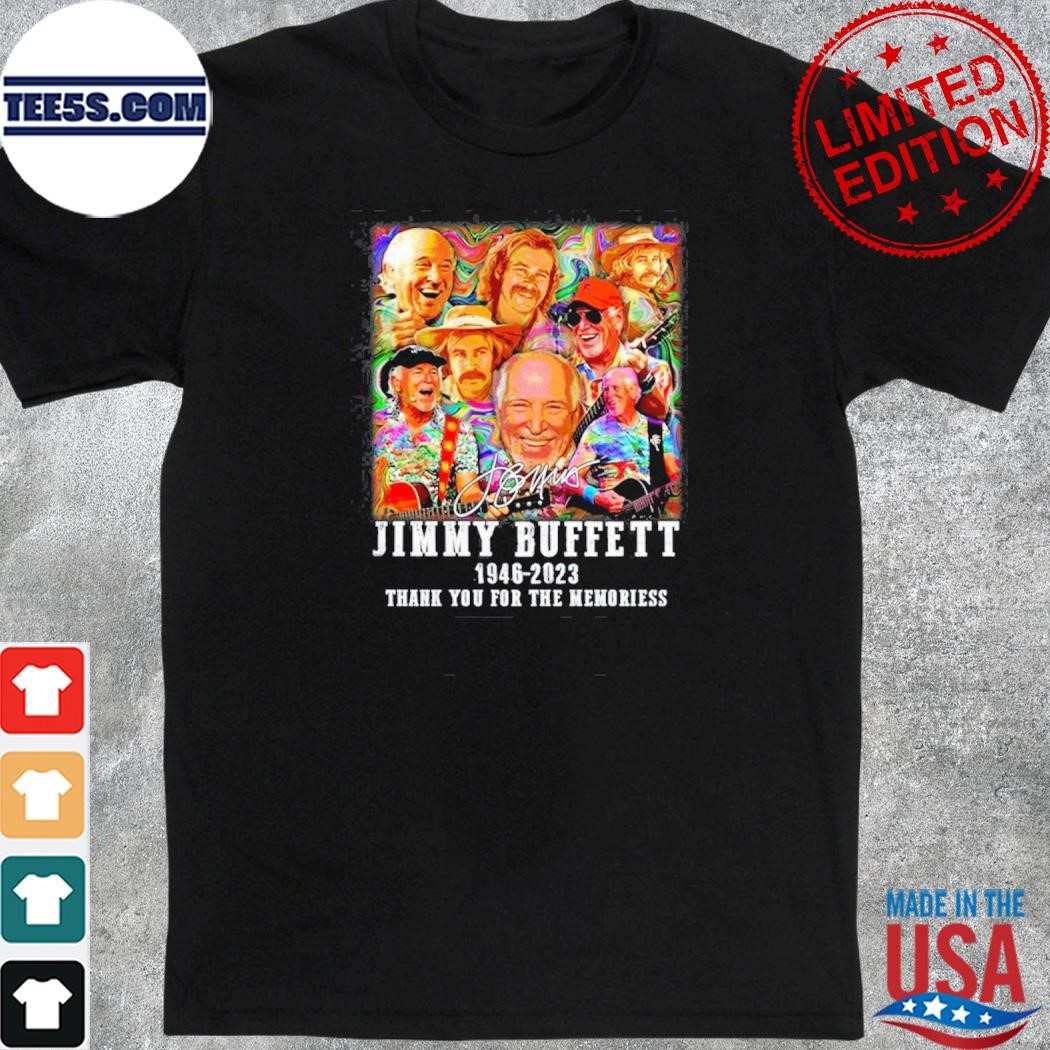 Official signature jimmy buffett 1946 – 2023 thank you for the memories shirt