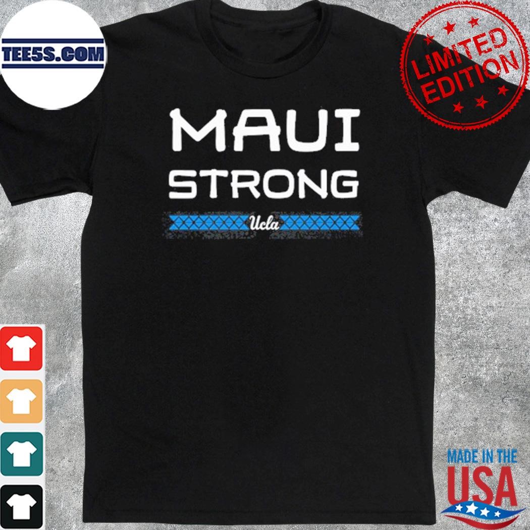 Official ucla mauI strong shirt