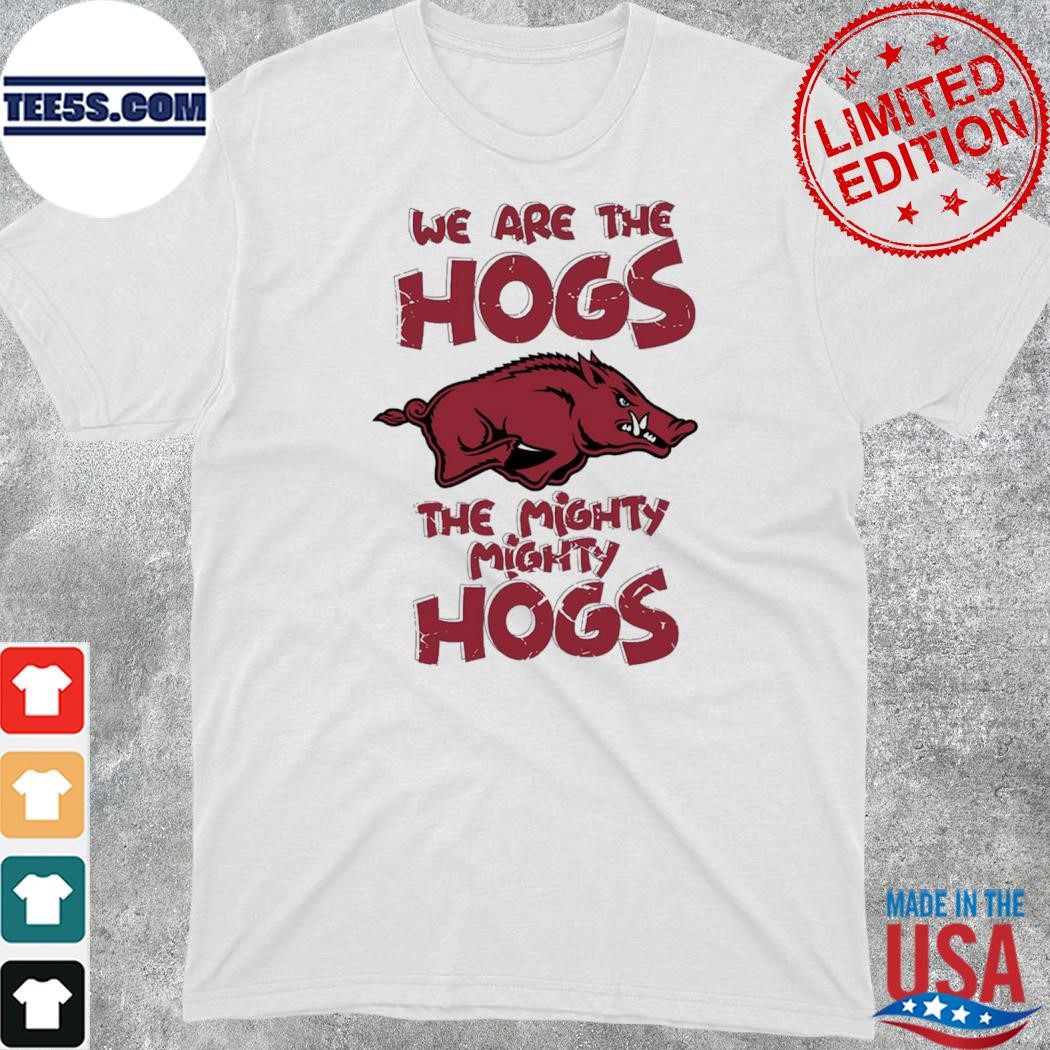 Official we are the hogs the mighty mighty hogs shirt