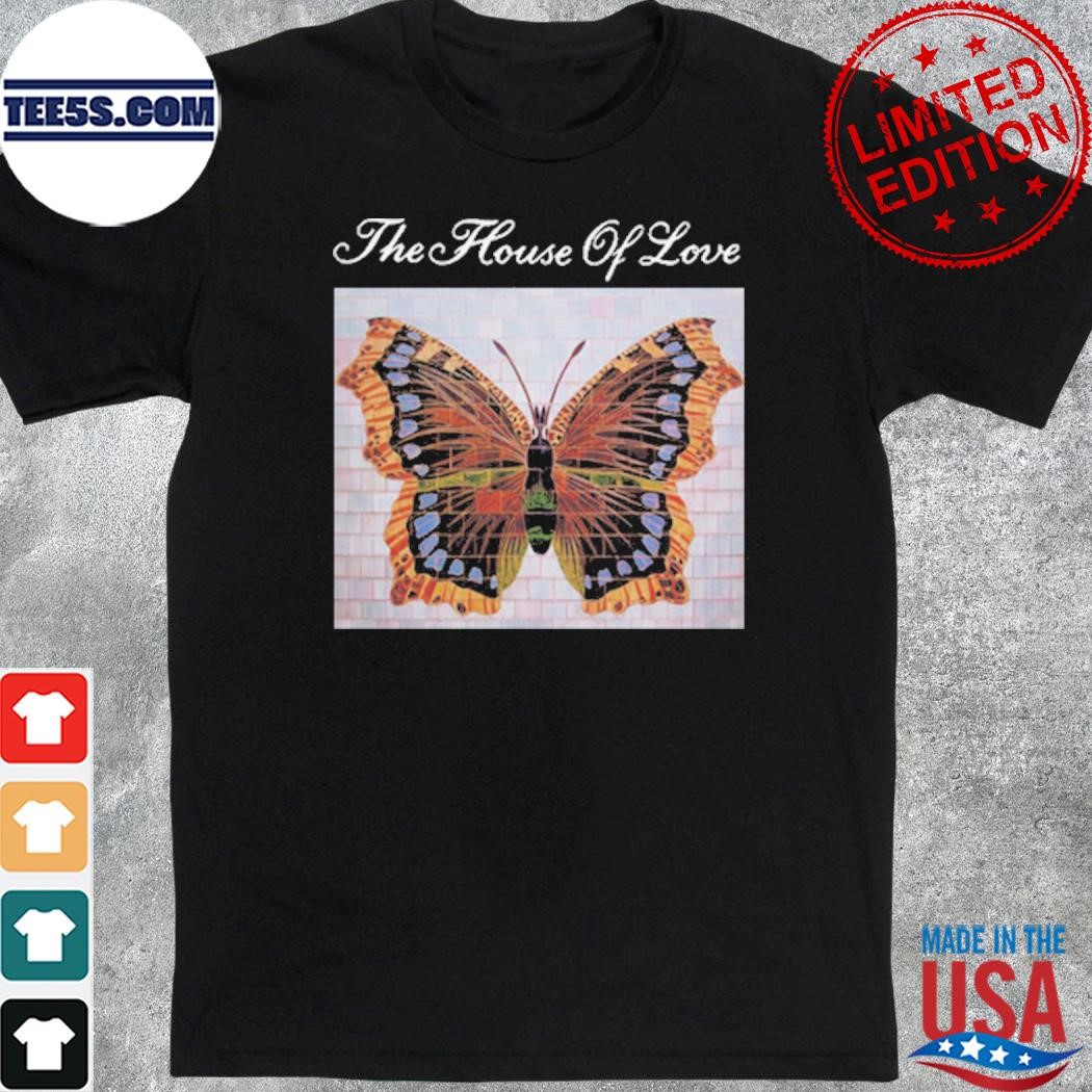 The House Of Love T-Shirt