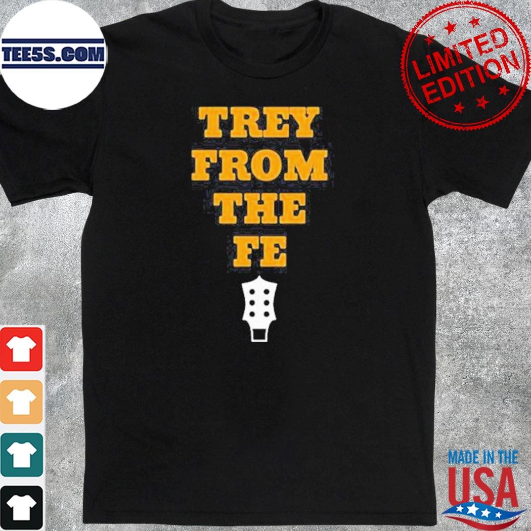 Trey From The Fe 2023 T-Shirt
