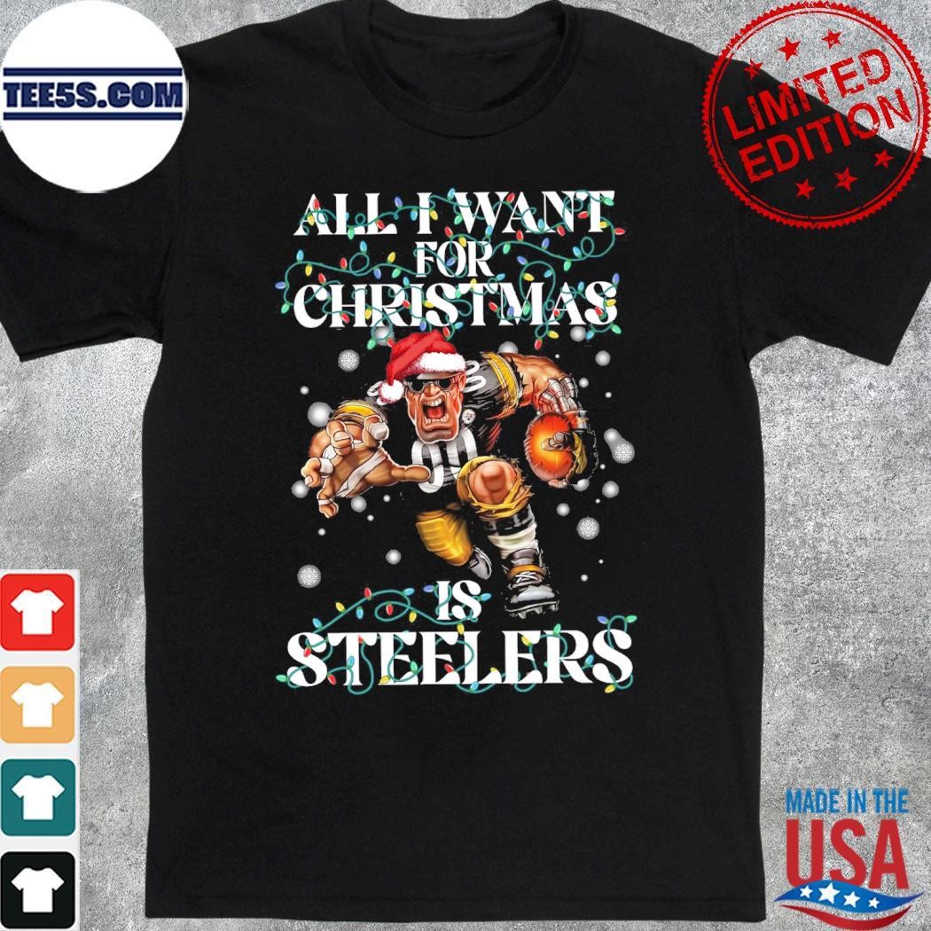 All I want for christmas is Pittsburgh Steelers mascot titan hat santa christmas 2023 shirt