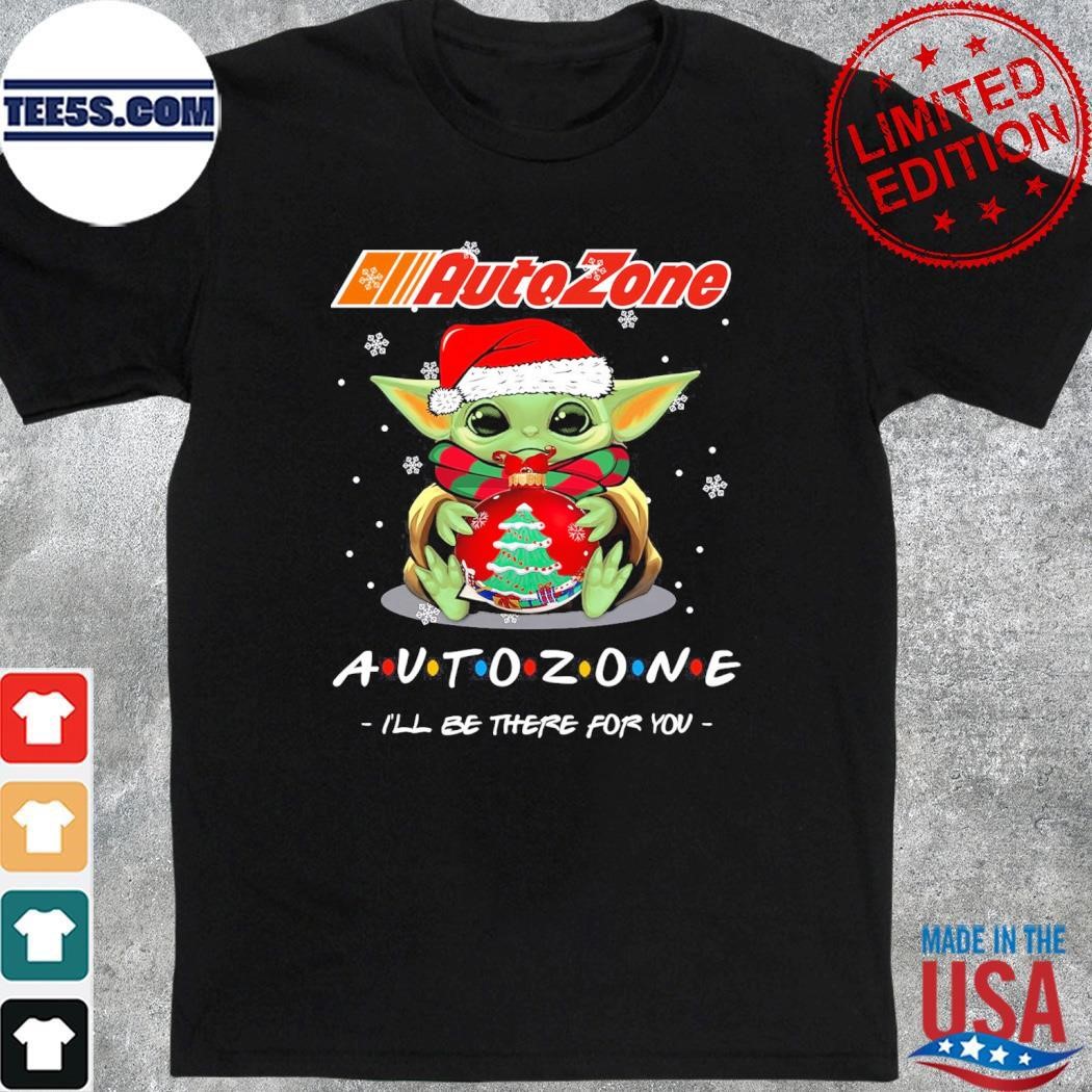 Baby Yoda hug ball hat santa Autozone I'll be there for you merry christmas shirt