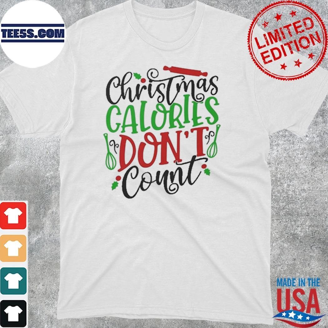 Christmas calories don't count merry christmas shirt