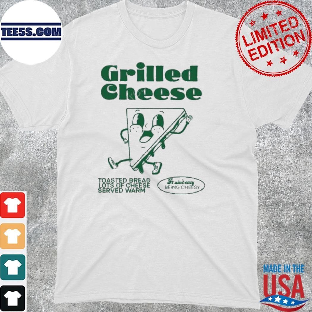 Grilled Cheese It Ain’t Easy Being Cheesy Logo shirt