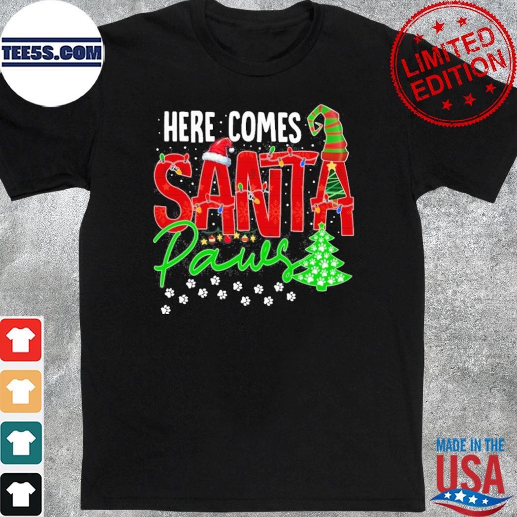 Here comes santa paws merry christmas shirt