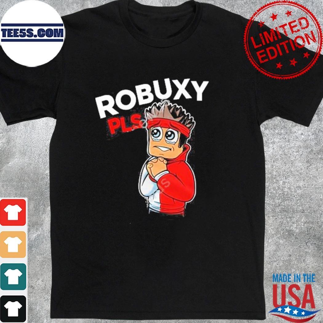 House Robuxy Pls shirt