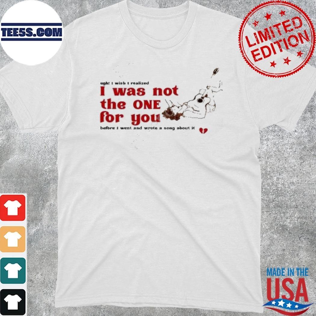 I Was Not The One For You Tank Top shirt