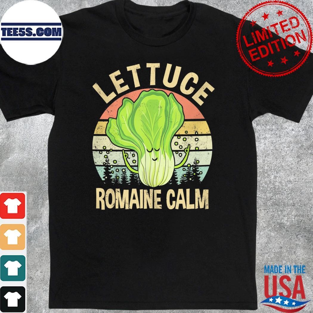 Lettuce romaine calm shirt