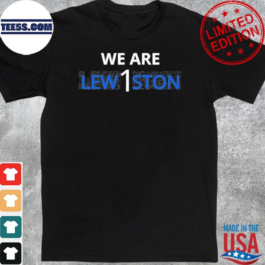 Lewiston High School We Are Lew1ston Shirt