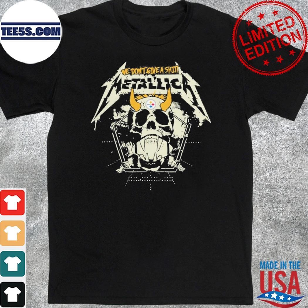 Metallica We Don’t Give A Pittsburgh Steelers shirt