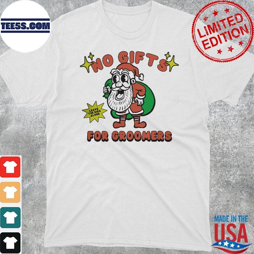 No Gifts For Groomers Christmas Shirt