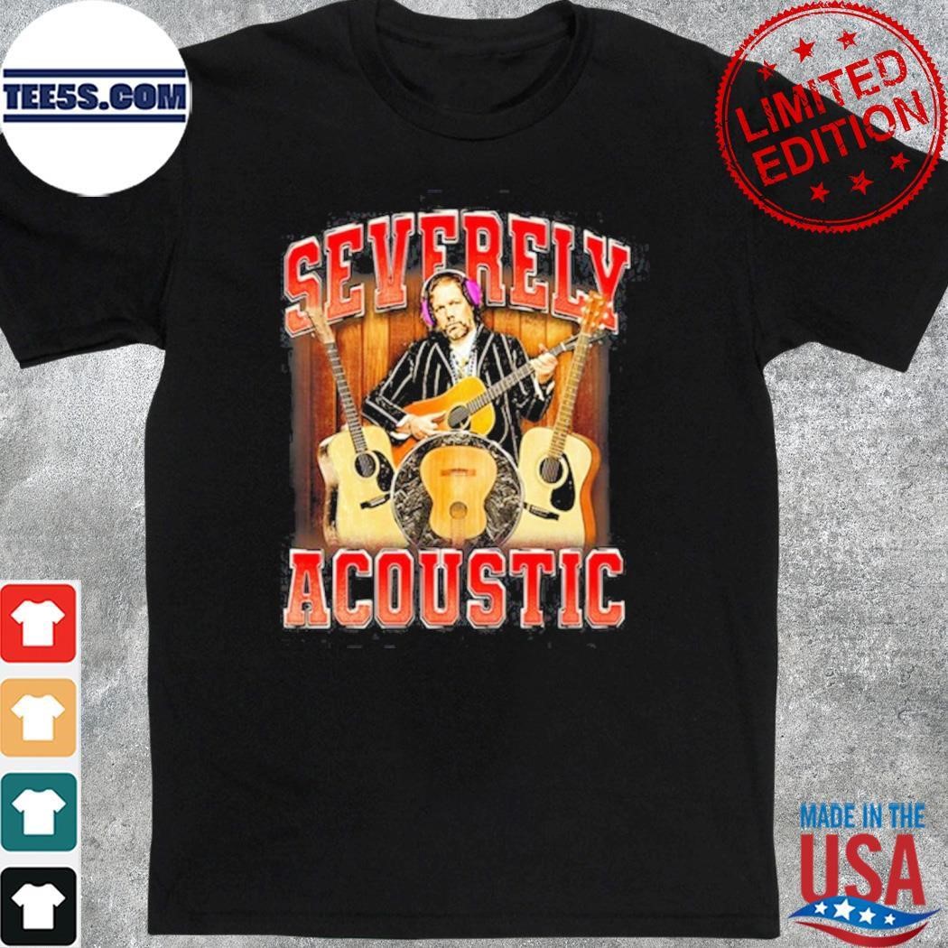 Severely Acoustic Shirt