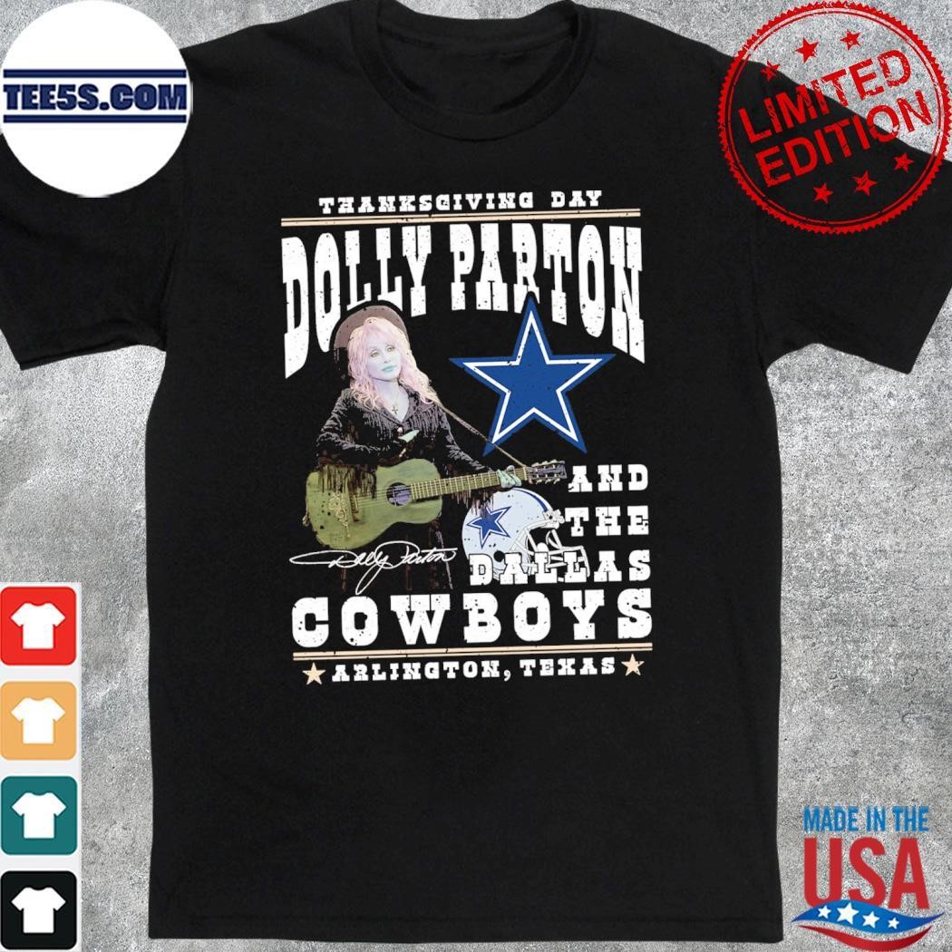 Thanksgiving day Dolly Parton and the Dallas Cowboys Arlington, Texas signature shirt