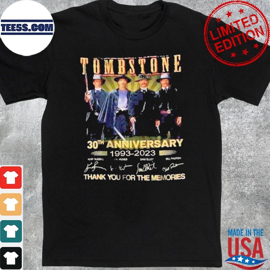 Tombstone 30th anniversary 1993-2023 thank you for the memories signatures shirt
